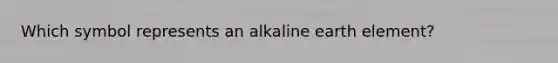 Which symbol represents an alkaline earth element?