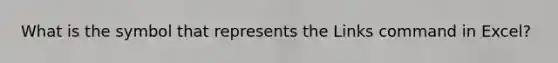 What is the symbol that represents the Links command in Excel?