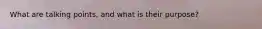 What are talking points, and what is their purpose?