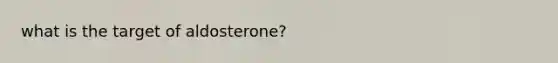 what is the target of aldosterone?