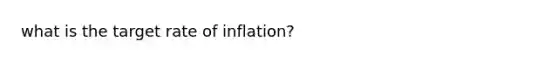 what is the target rate of inflation?