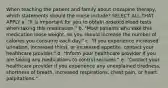 When teaching the patient and family about clozapine therapy, which statements should the nurse include? SELECT ALL THAT APPLY a. "It is important for you to obtain ordered blood tests when taking this medication." b. "Most patients who take this medication loose weight, so you should increase the number of calories you consume each day." c. "If you experience increased urination, increased thirst, or increased appetite, contact your healthcare provider." d. "Inform your healthcare provider if you are taking any medications to control seizures." e. "Contact your healthcare provider if you experience any unexplained tiredness, shortness of breath, increased respirations, chest pain, or heart palpitations."