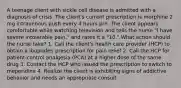 A teenage client with sickle cell disease is admitted with a diagnosis of crisis. The client's current prescription is morphine 2 mg intravenous push every 4 hours prn. The client appears comfortable while watching television and tells the nurse "I have severe intolerable pain," and rates it a "10." What action should the nurse take? 1. Call the client's health care provider (HCP) to obtain a ibuprofen prescription for pain relief 2. Call the HCP for patient-control analgesia (PCA) at a higher dose of the same drug 3. Contact the HCP who issued the prescription to switch to meperidine 4. Realize the client is exhibiting signs of addictive behavior and needs an appropriate consult