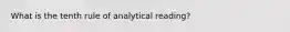 What is the tenth rule of analytical reading?