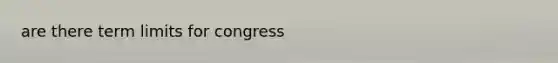 are there term limits for congress