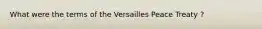 What were the terms of the Versailles Peace Treaty ?