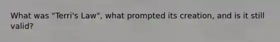 What was "Terri's Law", what prompted its creation, and is it still valid?