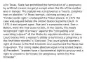 a) In Texas, State law prohibited the termination of a pregnancy by artificial means (surgery) except when the life of the mother was in danger. The statute was construed as a "nearly complete ban on abortion." A Texas woman, claiming privacy as a "fundamental right," challenged the Texas statute. In 1971 the case was argued before the United States Supreme Court. In 1972 it was argued again. Roe and a companion case, Doe v. Bolton, were the first cases to test, in the courts, the newly recognized "right of privacy" against the "compelling and overriding interest" of the States to regulate abortions. b) Issue: Could States limit a woman's ability to terminate a pregnancy in the first three months? c) Decision: The court upheld women's right of choice in the first trimester and overturned the Texas law in question. This ruling made abortion legal in the United States. d) Precedent- "women have a fundamental right to privacy and a right to choose to terminate her pregnancy within the first trimester"