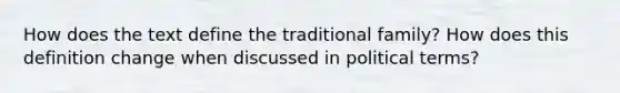 How does the text define the traditional family? How does this definition change when discussed in political terms?