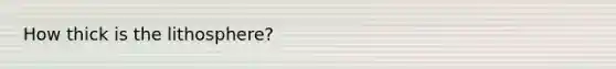 How thick is the lithosphere?