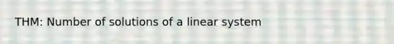 THM: Number of solutions of a linear system