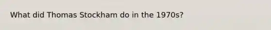 What did Thomas Stockham do in the 1970s?