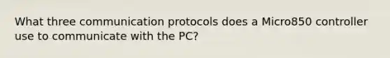 What three communication protocols does a Micro850 controller use to communicate with the PC?