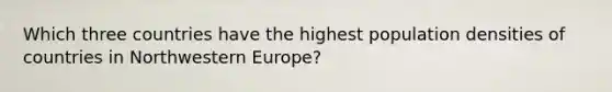 Which three countries have the highest population densities of countries in Northwestern Europe?