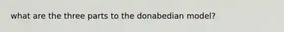 what are the three parts to the donabedian model?