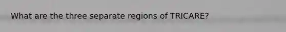 What are the three separate regions of TRICARE?