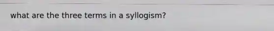 what are the three terms in a syllogism?