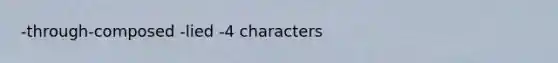 -through-composed -lied -4 characters