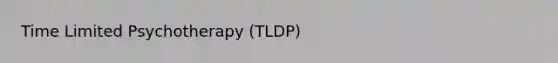 Time Limited Psychotherapy (TLDP)