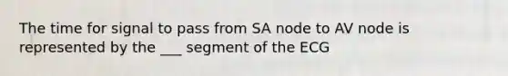 The time for signal to pass from SA node to AV node is represented by the ___ segment of the ECG