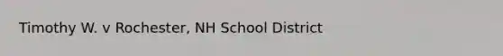 Timothy W. v Rochester, NH School District