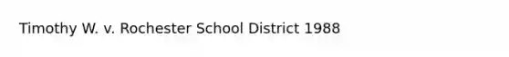 Timothy W. v. Rochester School District 1988