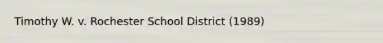 Timothy W. v. Rochester School District (1989)