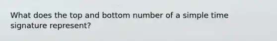 What does the top and bottom number of a simple time signature represent?