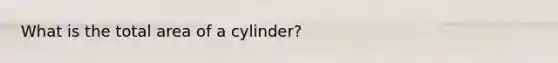 What is the total area of a cylinder?