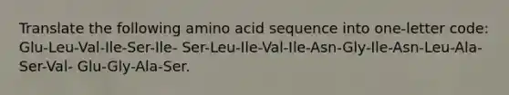 Translate the following amino acid sequence into one-letter code: Glu-Leu-Val-Ile-Ser-Ile- Ser-Leu-Ile-Val-Ile-Asn-Gly-Ile-Asn-Leu-Ala-Ser-Val- Glu-Gly-Ala-Ser.