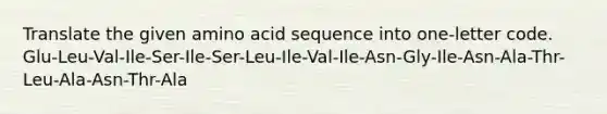 Translate the given amino acid sequence into one‑letter code. Glu-Leu-Val-Ile-Ser-Ile-Ser-Leu-Ile-Val-Ile-Asn-Gly-Ile-Asn-Ala-Thr-Leu-Ala-Asn-Thr-Ala