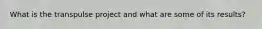 What is the transpulse project and what are some of its results?