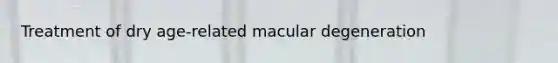 Treatment of dry age-related macular degeneration