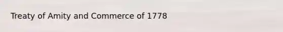 Treaty of Amity and Commerce of 1778