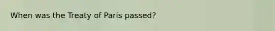 When was the Treaty of Paris passed?