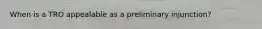 When is a TRO appealable as a preliminary injunction?