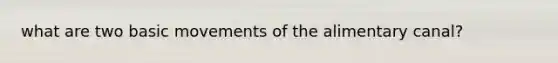 what are two basic movements of the alimentary canal?