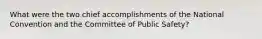 What were the two chief accomplishments of the National Convention and the Committee of Public Safety?