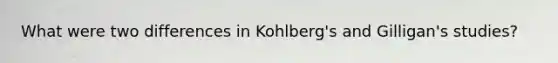 What were two differences in Kohlberg's and Gilligan's studies?