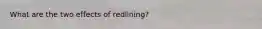 What are the two effects of redlining?