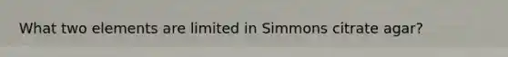 What two elements are limited in Simmons citrate agar?