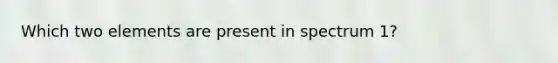 Which two elements are present in spectrum 1?