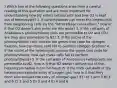 ) Which two of the following questions arise from a careful reading of this quotation and are most important for understanding how N2 enters heterocysts and how O2 is kept out of heterocysts? 1. If carbohydrates can enter the heterocysts from neighboring cells via the "intracellular connections," how is it that O2 doesn't also enter via this route? 2. If the cell walls of Anabaena's photosynthetic cells are permeable to O2 and CO2, are they also permeable to N2? 3. If the nuclei of the photosynthetic cells contain the genes that code for nitrogen fixation, how can these cells fail to perform nitrogen fixation? 4. If the nuclei of the heterocysts contain the genes that code for photosynthesis, how can these cells fail to perform photosynthesis? 5. If the cell walls of Anabaena's heterocysts are permeable to N2, how is it that N2 doesn't diffuse out of the heterocysts before it can be fixed? 6. If the thick cell walls of the heterocysts exclude entry of oxygen gas, how is it that they don't also exclude the entry of nitrogen gas? 81) A) 1 and 3 B) 1 and 6 C) 2 and 5 D) 3 and 4 E) 4 and 6