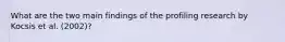 What are the two main findings of the profiling research by Kocsis et al. (2002)?