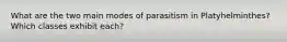 What are the two main modes of parasitism in Platyhelminthes? Which classes exhibit each?