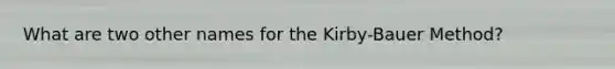 What are two other names for the Kirby-Bauer Method?