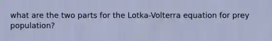 what are the two parts for the Lotka-Volterra equation for prey population?