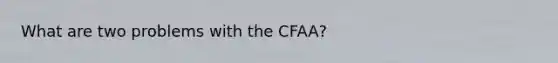 What are two problems with the CFAA?