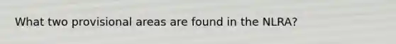What two provisional areas are found in the NLRA?
