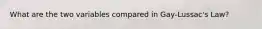 What are the two variables compared in Gay-Lussac's Law?